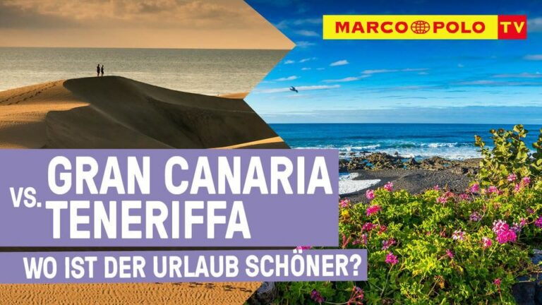 Gran Canaria vs. Teneriffa – Die Traumziele der Kanaren im Vergleich!