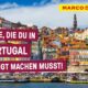 7 Dinge, die du in PORTUGAL unbedingt machen musst!