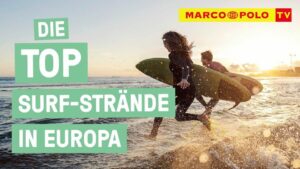 Let’s Hang Loose! – Die Top europäischen Orte zum Surfen