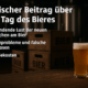 Tag des Bieres 2025: Zwischen Nostalgie und Realität – Die deutsche Braukunst am Scheideweg