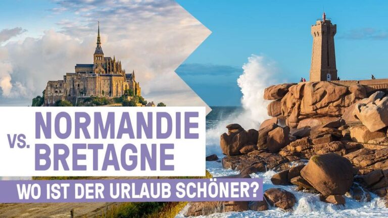 NORMANDIE vs. BRETAGNE – Wo ist der Urlaub schöner?