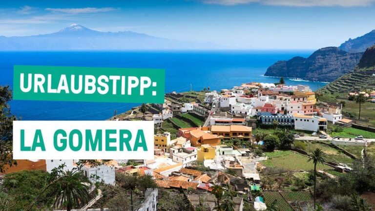 Das grüne Paradies der Kanaren! – Urlaubstipp: LA GOMERA