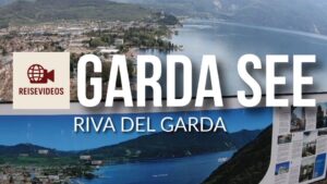 Reisevideos: Riva Del Garda am Gardasee