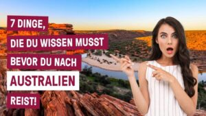 7 Dinge, die du wissen musst bevor du nach AUSTRALIEN reist!